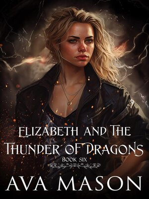 cover image of Elizabeth and the Thunder of Dragons